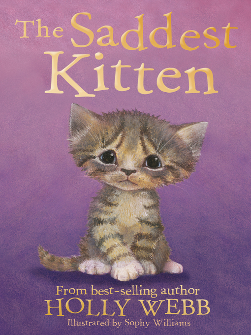Title details for The Saddest Kitten by Holly Webb - Available